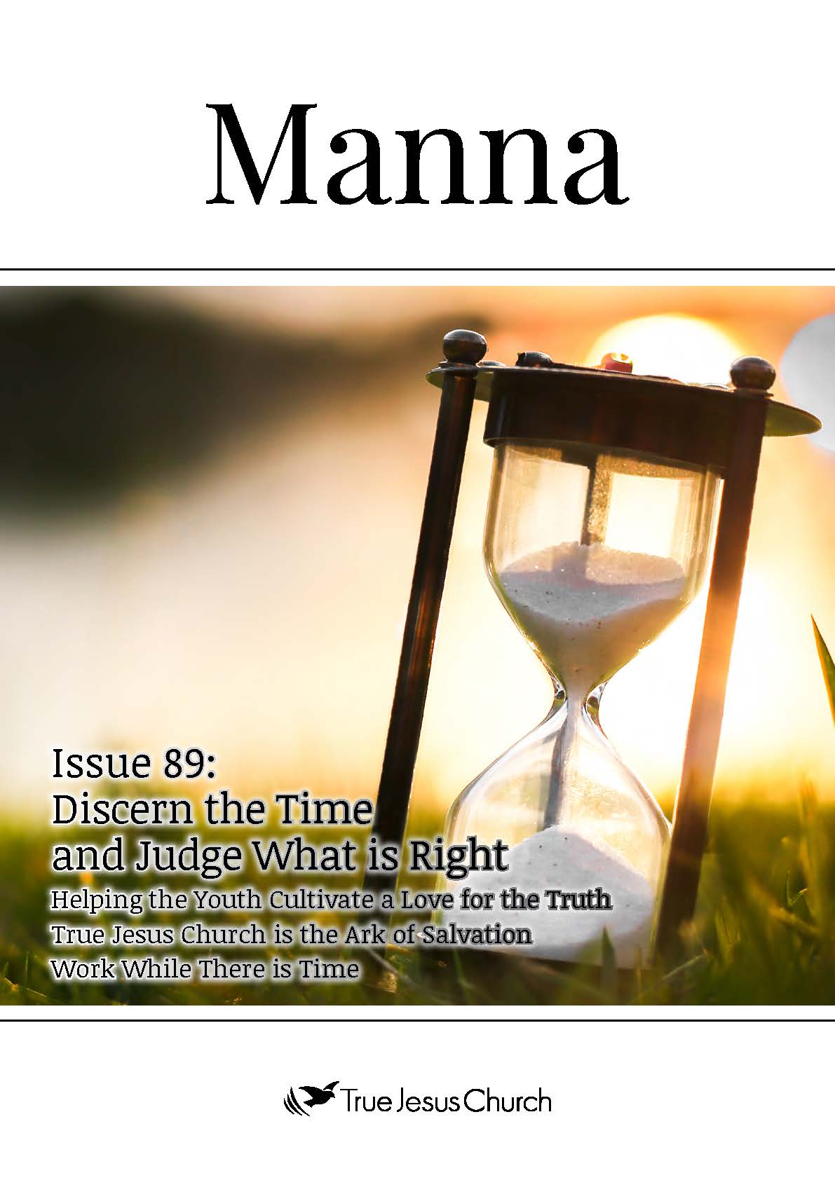 Manna 89 Editorial: Discern the Time and Judge What is Right