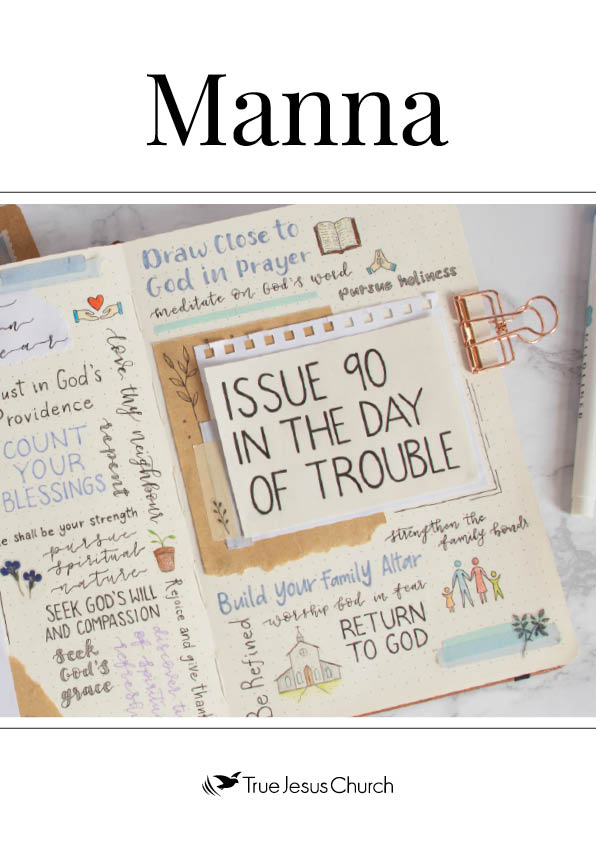 Manna 90 Editorial: In the Day of Trouble 